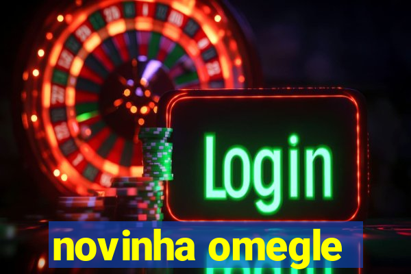 novinha omegle